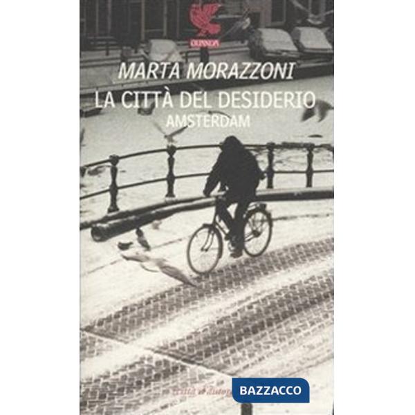 Città del desiderio, Amsterdam (La)