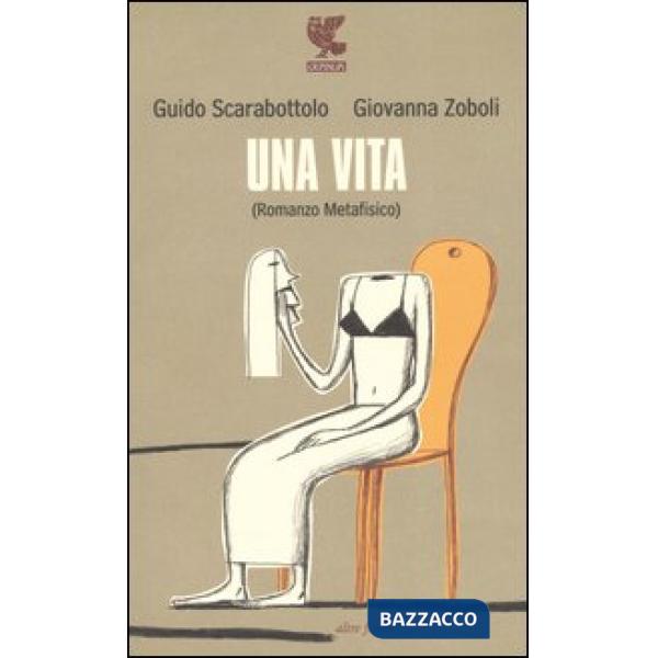 Vita (Romanzo metafisico) (Una)