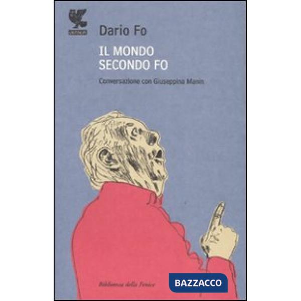 Mondo secondo Fo. Conversazione con Giuseppina Manin (Il)
