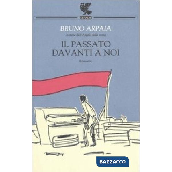 Passato davanti a noi (Il)