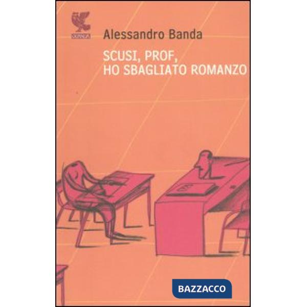 Scusi, prof, ho sbagliato romanzo