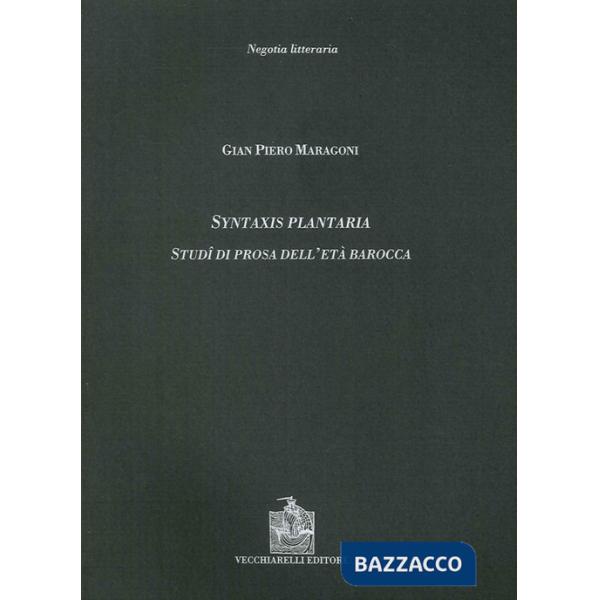 Syntaxis plantaria. Studi di prosa dell'età barocca