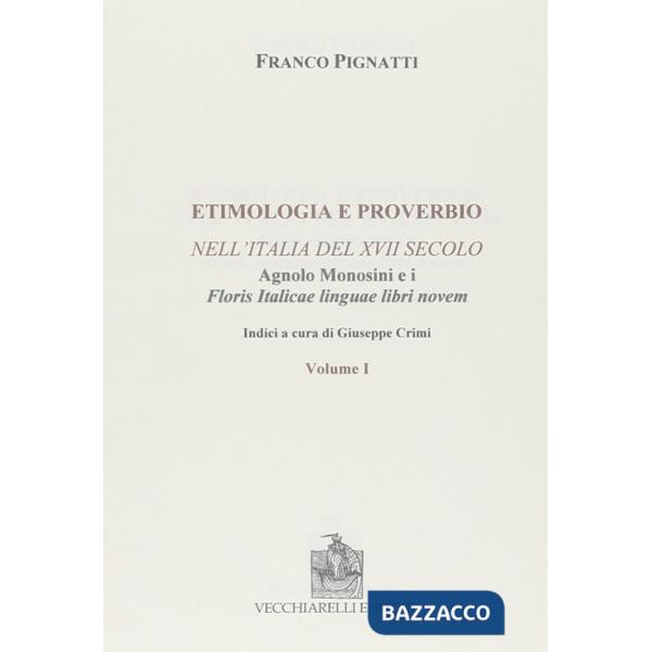 Etimologia e proverbio nell'Italia del XVII secolo-Floris italicae linguae libri