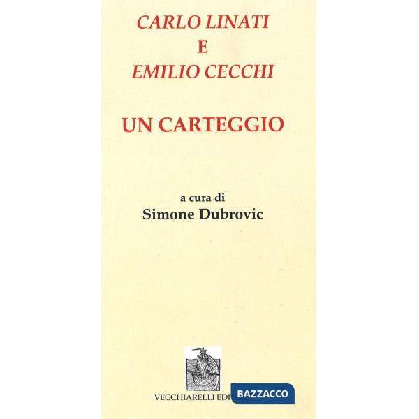 Carlo Linati e Emilio Cecchi. Un carteggio
