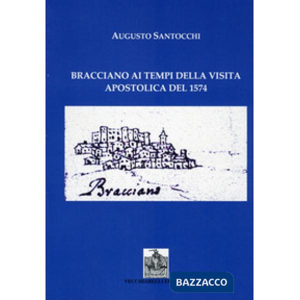 Bracciano ai tempi della visita apostolica del 1574