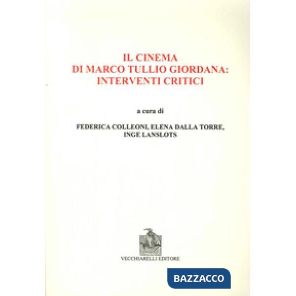 Cinema di Marco Tullio Giordana. Interventi critici (Il)