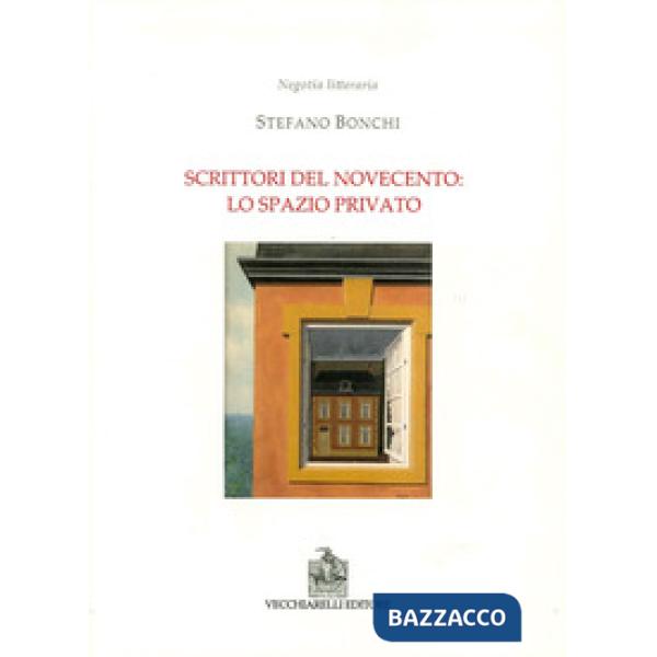 Scrittori del Novecento: lo spazio privato