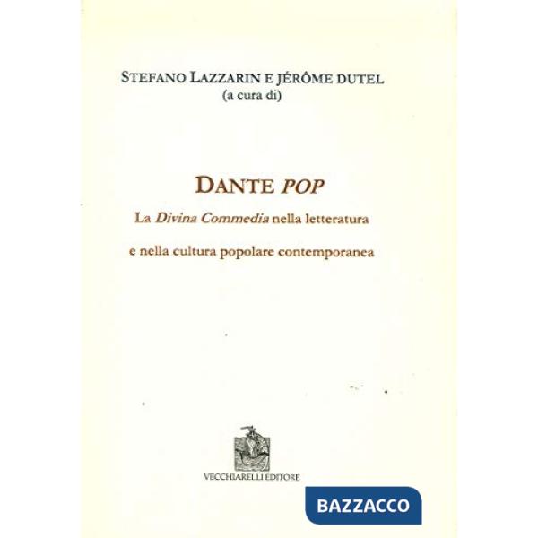 Dante pop. La «Divina Commedia» nella letteratura e nella cultura popolare conte