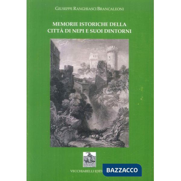 Memorie istoriche della città di Nepi e i suoi dintorni