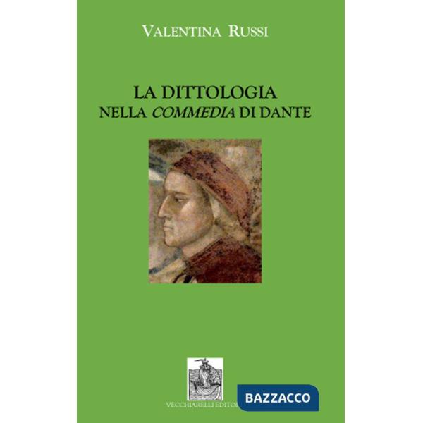 Dittologia nella Commedia di Dante (La)