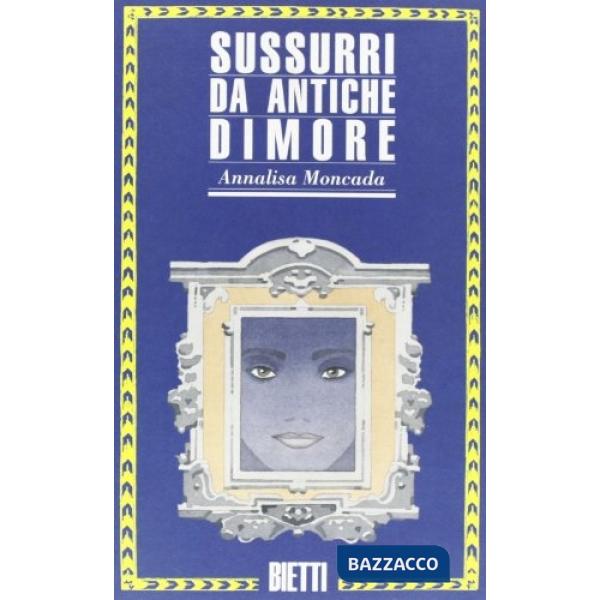 Sussurri da antiche dimore