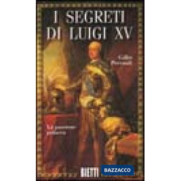 Segreti di Luigi XV (I)