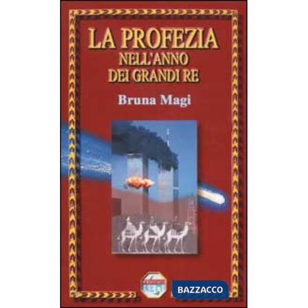 Profezia nell'anno dei grandi re (La)