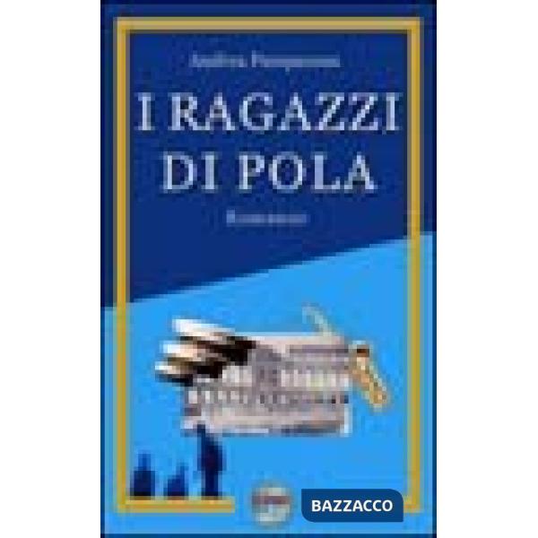 Ragazzi di Pola (I)
