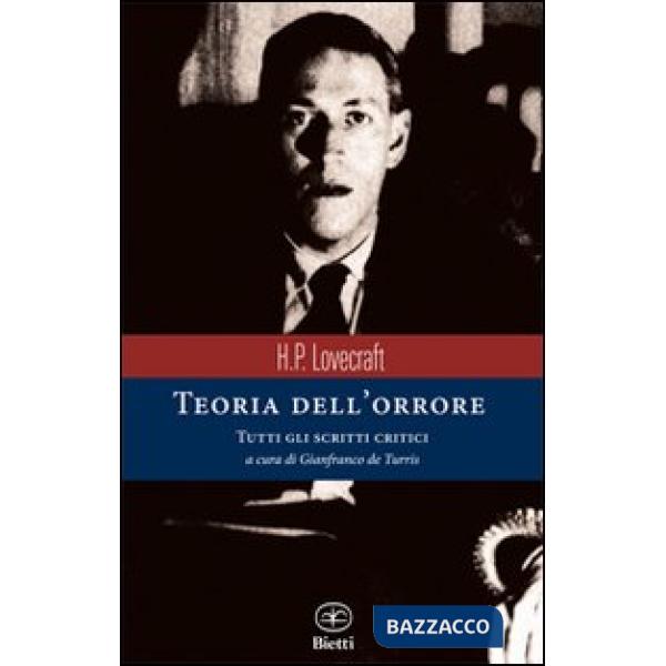 Teoria dell'orrore. Tutti gli scritti critici