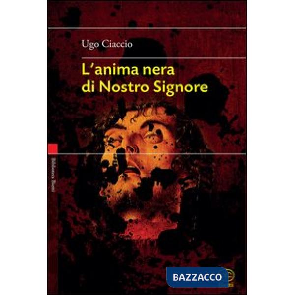Anima nera di nostro Signore (L')