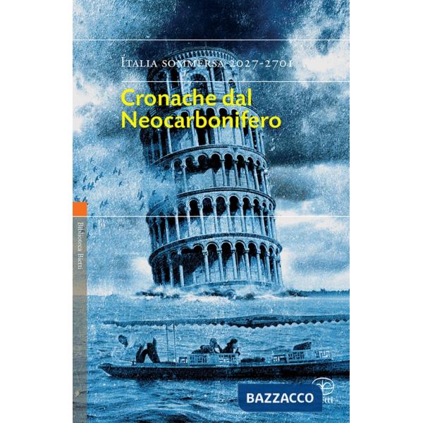 Cronache dal Neocarbonifero. Italia sommersa (2027-2701)