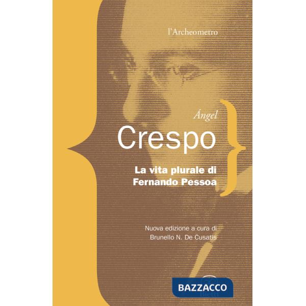 Vita plurale di Fernando Pessoa (La)