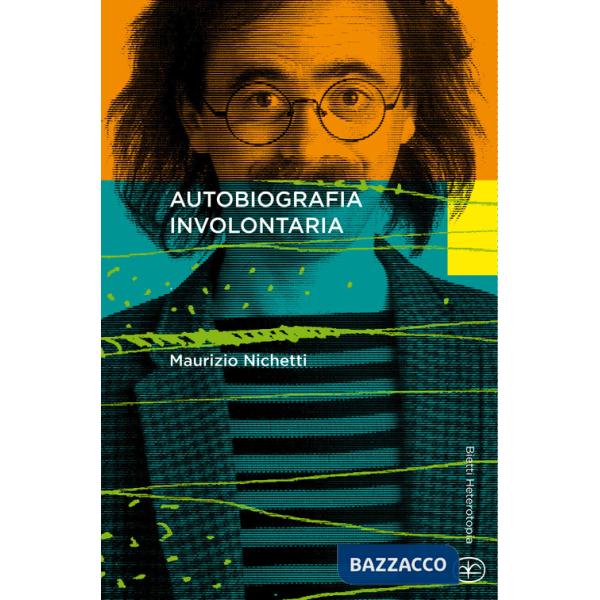 Autobiografia involontaria