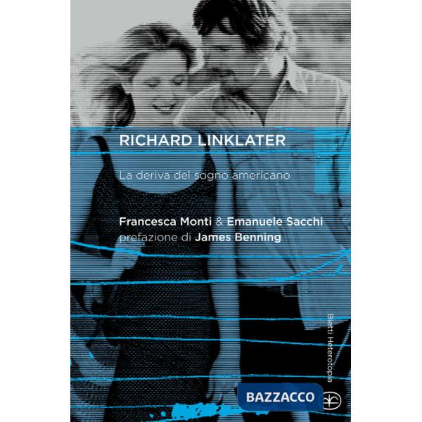Richard Linklater. La deriva del sogno americano