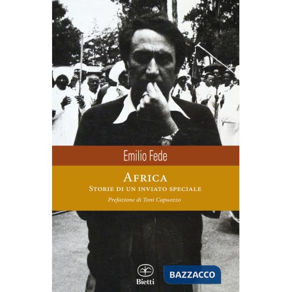 Africa. Storie di un inviato speciale