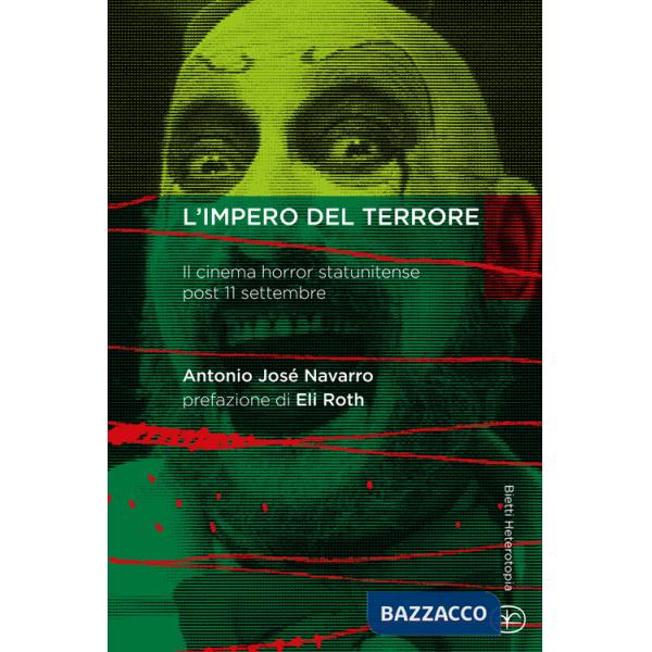 Impero del terrore. Il cinema horror statunitense post 11 settembre (L')