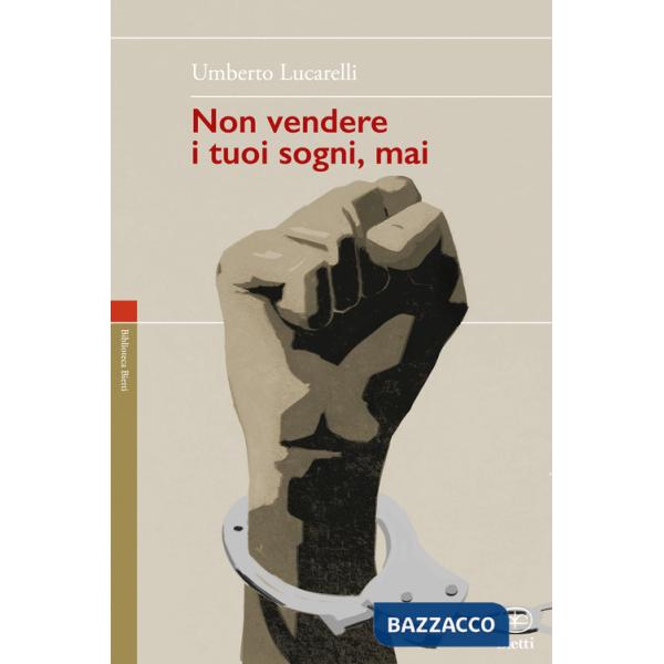 Non vendere i tuoi sogni mai