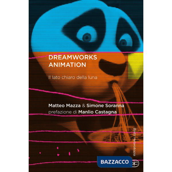 DreamWorks Animation. Il lato chiaro della luna