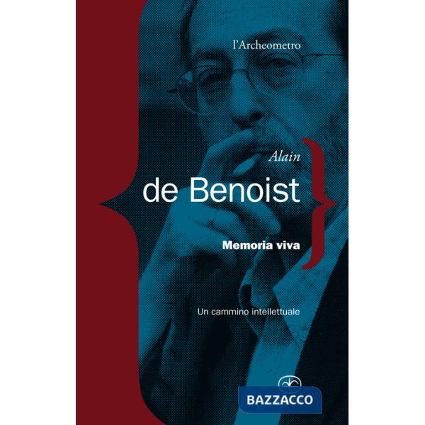 Memoria viva. Un cammino intellettuale