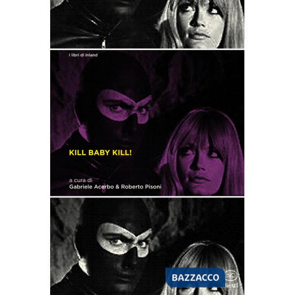 Kill Baby Kill! Il cinema di Mario Bava