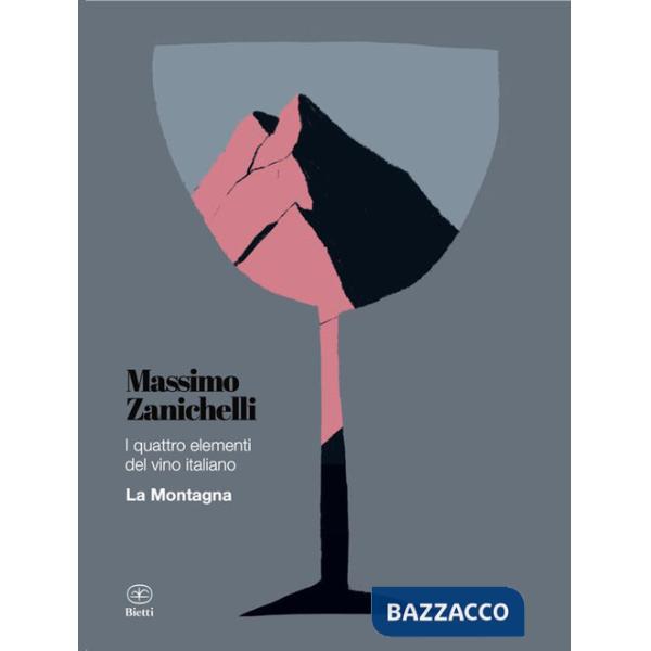 Quattro elementi del vino italiano. La montagna (I)