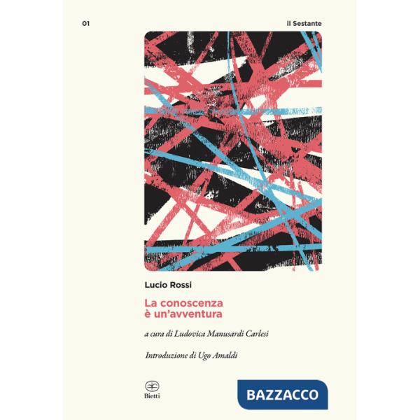 Conoscenza è un'avventura (La)