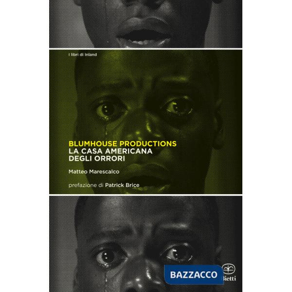Blumhouse Productions. La casa americana degli orrori