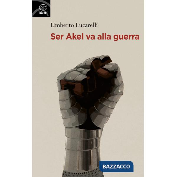 Ser Akel va alla guerra