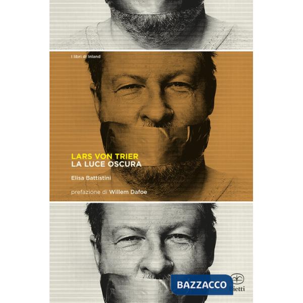Lars Von Trier. La luce oscura