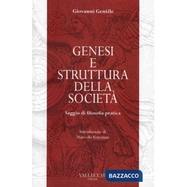 Genesi e struttura della società. Saggio di filosofia pratica