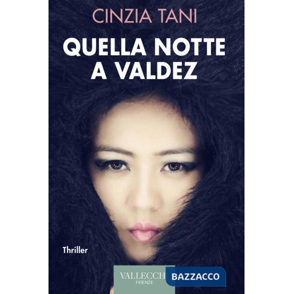 Quella notte a Valdez