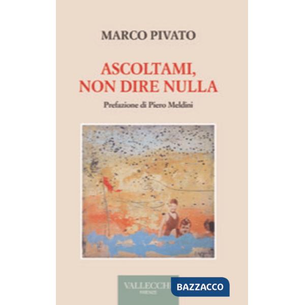 Ascoltami, non dire nulla