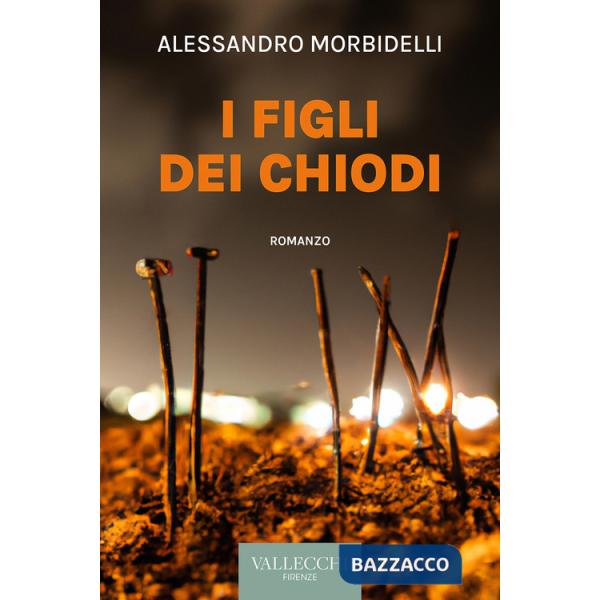 Figli dei chiodi (I)