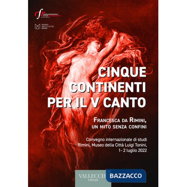 Cinque continenti per il V canto. Francesca da Rimini, un mito senza confini