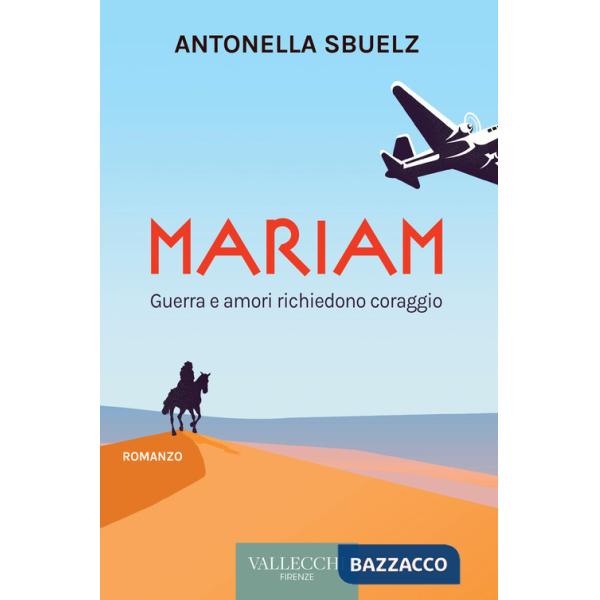 Mariam. Guerra e amori richiedono coraggio