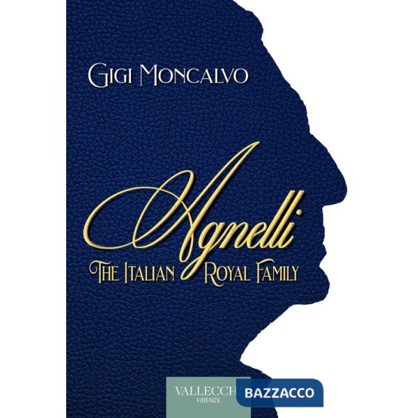 Agnelli. The italian royal family