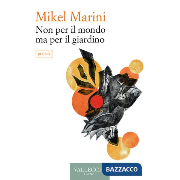 Non per il mondo ma per il giardino