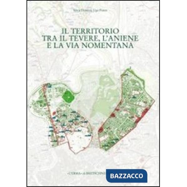 Territorio tra il Tevere, l'Aniene e la via Nomentana. Municipio II, parte 2 (Il)