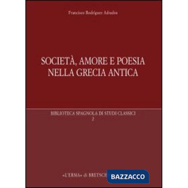 Società, amore e poesia nella Grecia antica