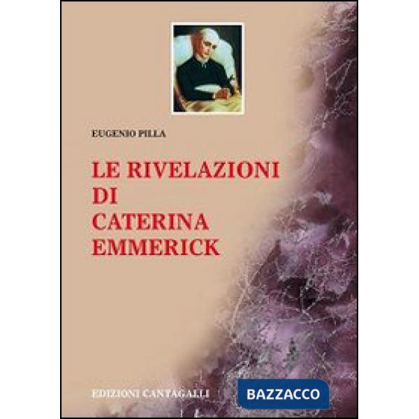 Rivelazioni di Caterina Emmerick (Le)