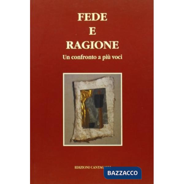 Fede e ragione. Un confronto a più voci