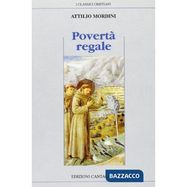 Povertà regale. Secondi inediti dai quaderni e altre pagine francescane