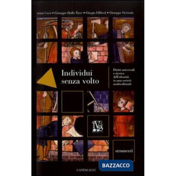 Individui senza volto. Diritti universali e ricerca dell'identità in una società
