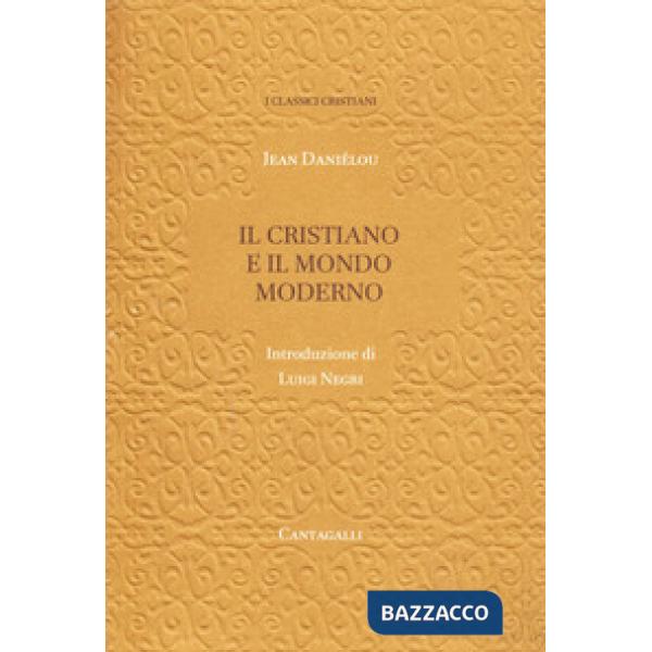 Cristiano e il mondo moderno (Il)